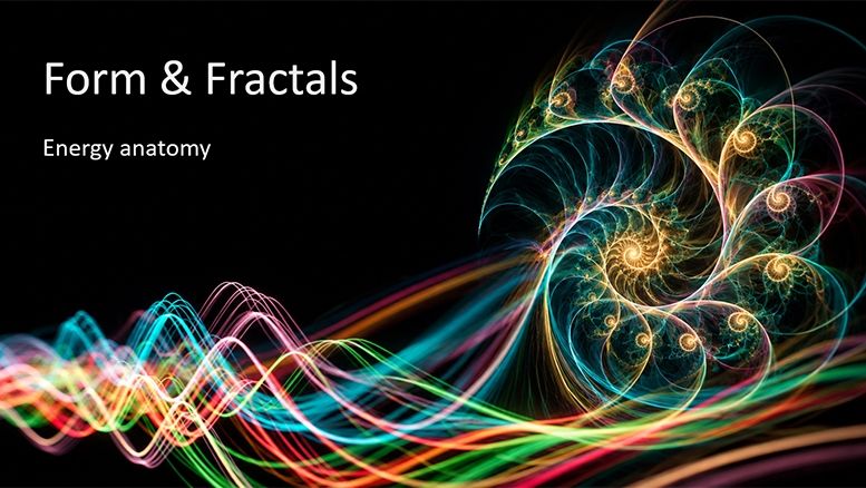 Form & Fractals — Energy Anatomy